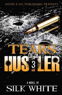 bokomslag Tears of a Hustler PT 3