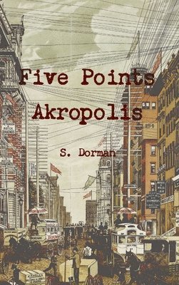 bokomslag Five Points Akropolis