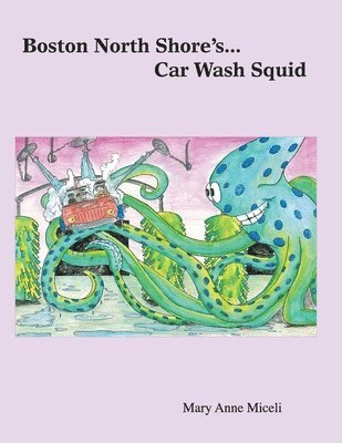 Boston North Shore's... Car Wash Squid 1