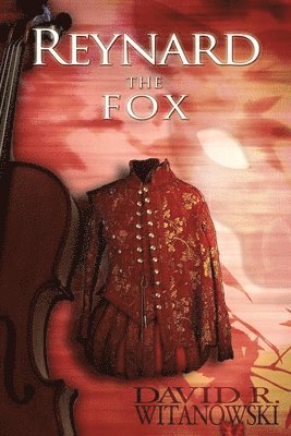 David R Witanowski - Reynard the Fox, Häftad