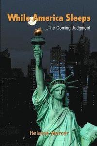 bokomslag While America Sleeps...The Coming Judgment