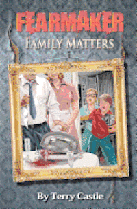 Terry Ann Castle - FearMaker: Family Matters, Häftad