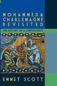 bokomslag Mohammed & Charlemagne Revisited