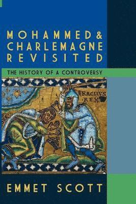 Mohammed & Charlemagne Revisited 1