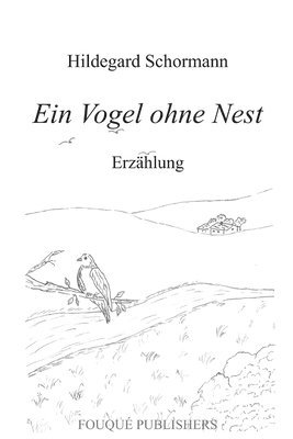 bokomslag Ein Vogel Ohne Nest