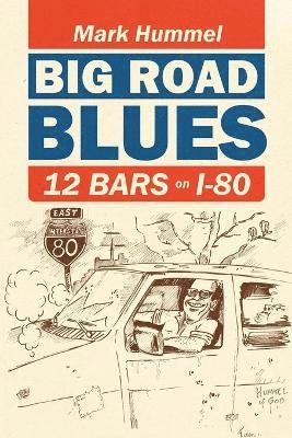 bokomslag Big Road Blues-12 Bars on I-80