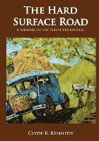 bokomslag The Hard Surface Road: A Memoir of the Great Depression