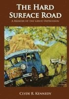 bokomslag The Hard Surface Road: A Memoir of the Great Depression