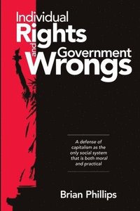 bokomslag Individual Rights and Government Wrongs