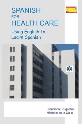 Spanish for Health Care 1