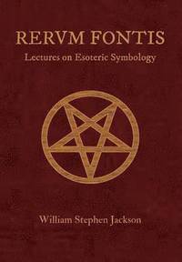 bokomslag RERUM FONTIS Lectures on Esoteric Symbology
