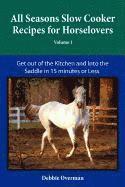 bokomslag All Seasons Slow Cooker Recipes for Horselovers