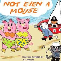 bokomslag Not Even a Mouse