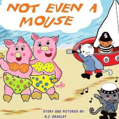bokomslag Not Even a Mouse