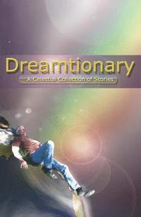 bokomslag Dreamtionary: A Celestial Collection of Stories