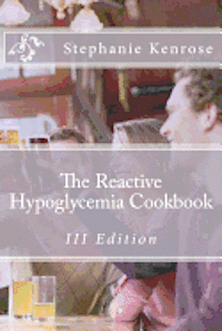 bokomslag The Reactive Hypoglycemia Cookbook III Edition