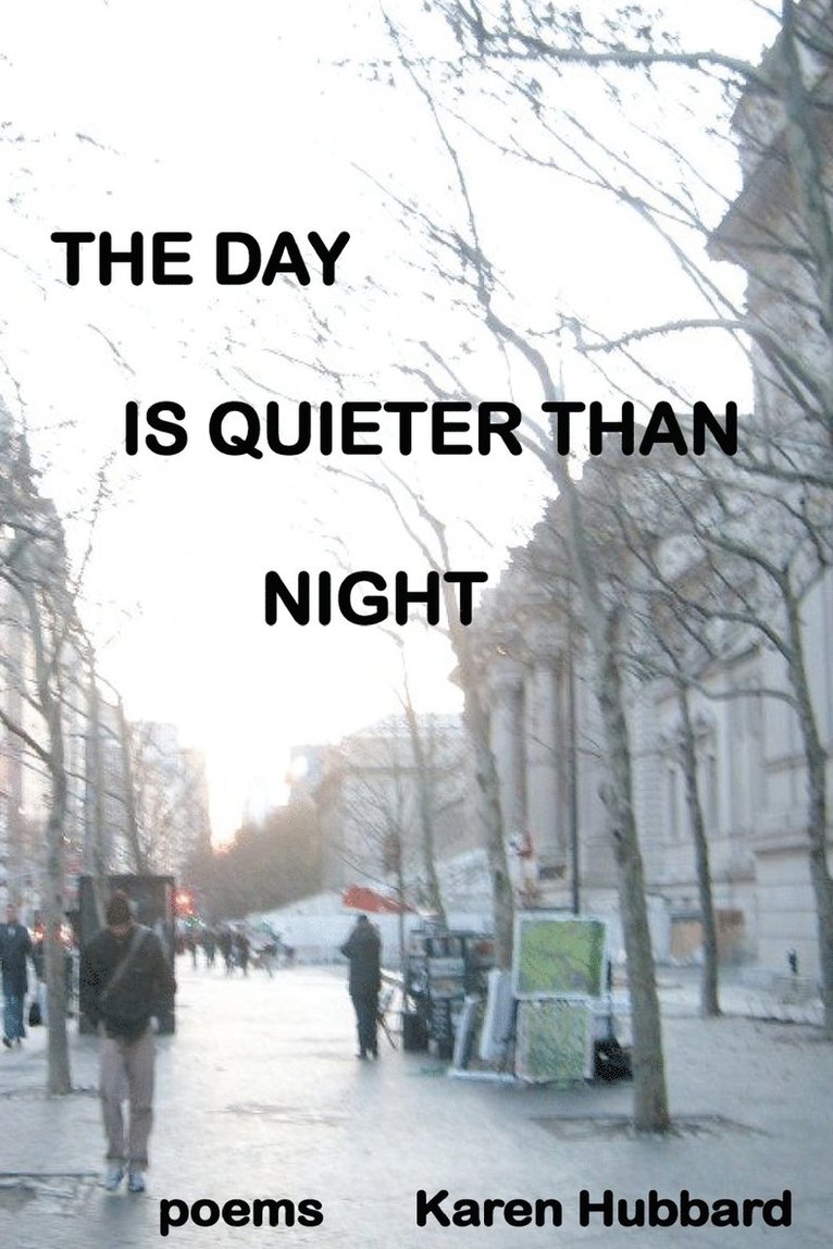 The Day Is Quieter Than Night 1