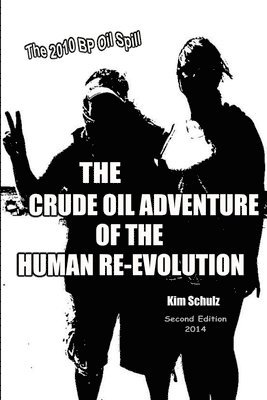 The Crude Oil Adventure of the Human Re-Evolution 1