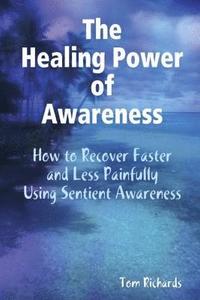 bokomslag The Healing Power of Awareness