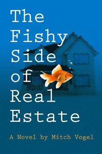 bokomslag The fishy side of real estate