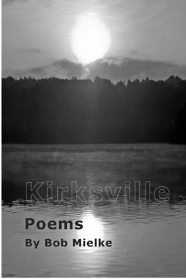 Bob Mielke - Kirksville, Häftad