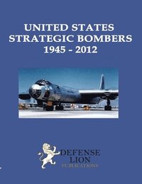 bokomslag United States Strategic Bombers 1945 - 2012