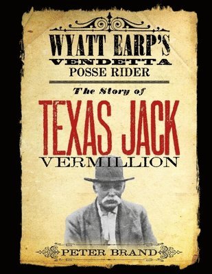 Peter Brand - Story of Texas Jack Vermillion, Häftad