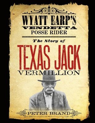 The Story of Texas Jack Vermillion 1