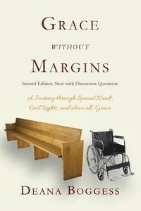 bokomslag Grace Without Margins: A Journey Through Special Needs, Civil Rights, and above all, Grace