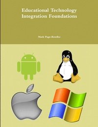 bokomslag Educational Technology Integration Foundations