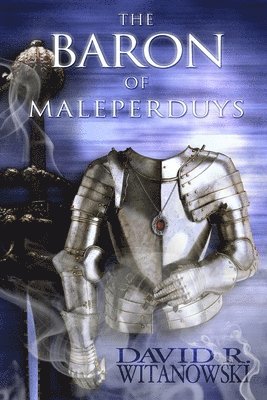 David R Witanowski - Baron of Maleperduys, Häftad