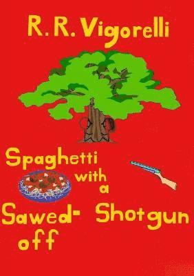 Spaghetti with a Sawed-Off Shotgun 1