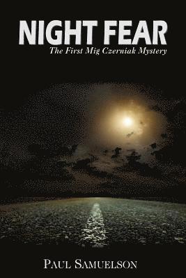 Paul Samuelson - Night Fear: The First Mig Czerniak Mystery, Häftad