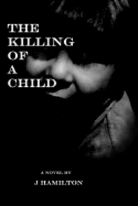 bokomslag The Killing of a Child