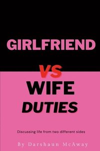 bokomslag Girlfriend vs Wife Duties