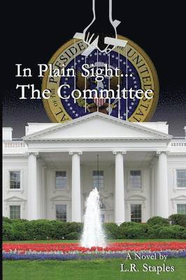 In Plain Sight...the Committee 1