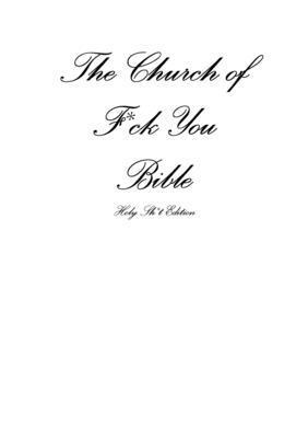 The Church of Fuck You - Holy Shit Edition 1