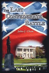 bokomslag The Last Confederate Battle