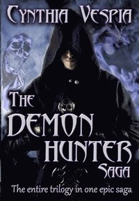 bokomslag The Demon Hunter Saga