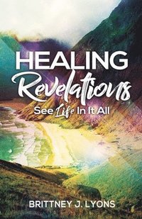 bokomslag Healing Revelations