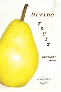 bokomslag Divine Fruit: Ecstatic Verse