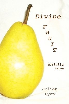 Divine Fruit: Ecstatic Verse 1