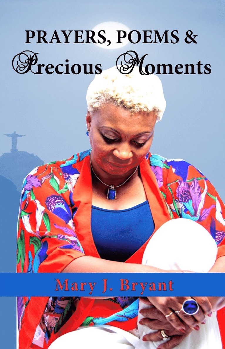 Prayers, Poems and Precious Moments 1
