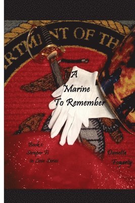 Danette Fogarty - A Marine to Remember, Häftad