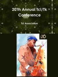 bokomslag 20'th Annual Tcl/Tk Conference