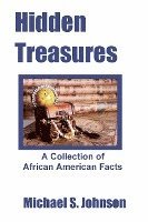 Hidden Treasures: A Collection of African American Facts 1