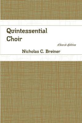 Quintessential Choir 1