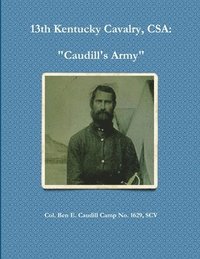 bokomslag 13th Kentucky Cavalry, C.S.A.