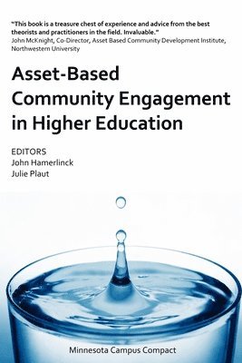 John Hamerlinck, Julie Plaut - Asset-Based Community Engagement in Higher Education, Häftad