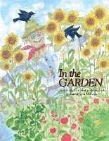 bokomslag In the Garden: A Botanically Illustrated Gardening Book